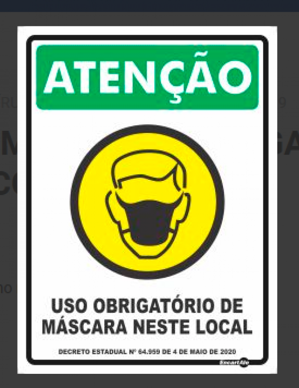 ENCARTALE - PLACA EM PS1,5MM 30X40CM ATENCAO USO OBRIGATORIO DE MASCARA NESSE LO